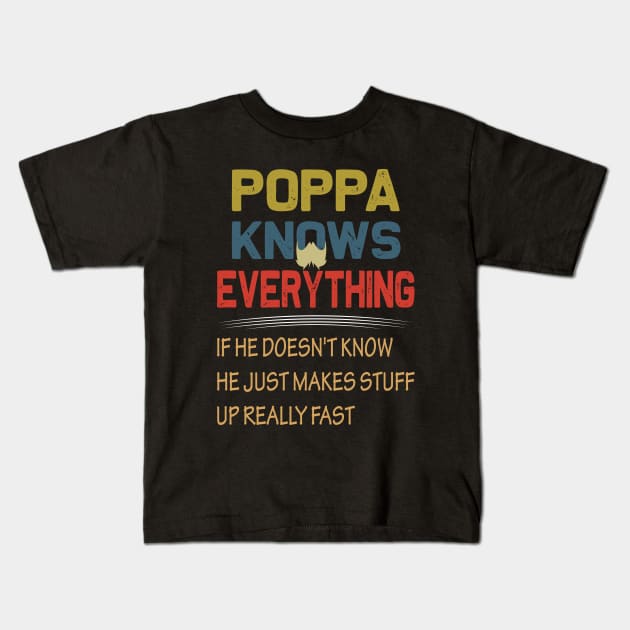 Popa knows everything ..fathers day gift Kids T-Shirt by DODG99